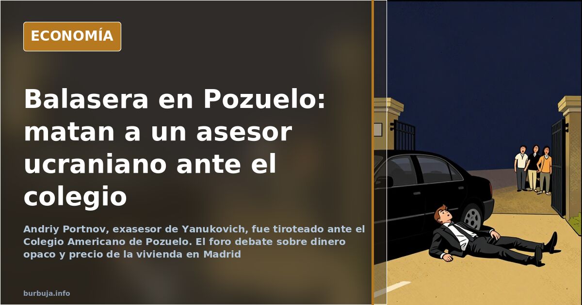 Asesinado a tiros un asesor de Yanukovich ante el Colegio Americano de Pozuelo