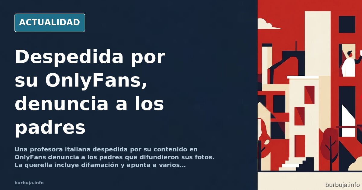 Profesora italiana despedida por su perfil en OnlyFans denuncia a los padres que difundieron sus fotos