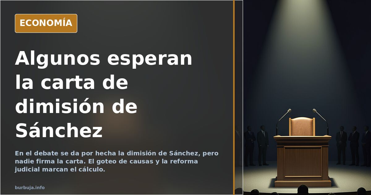 Sánchez: der Rücktritt, den manche für sicher halten, den aber niemand unterschreibt
