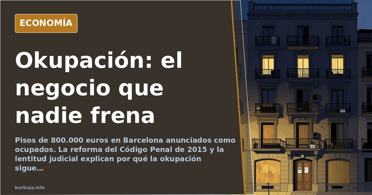 La okupación en España: el negocio que nadie quiere cerrar