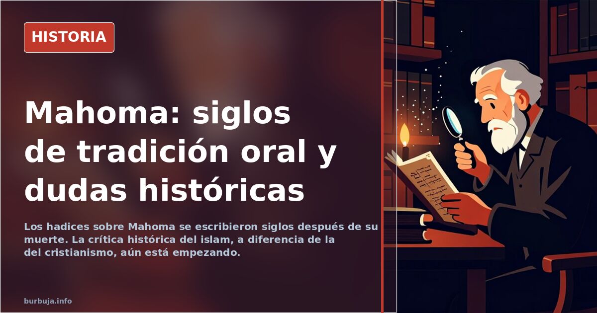 La vida de Mahoma: siglos de tradición oral y dudas históricas