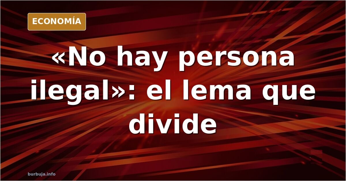Pancarta reivindicativa sobre migración irregular sostenida por manifestantes en una concentración urbana