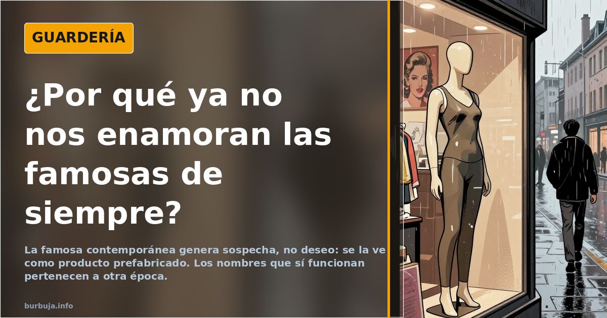 El 'crush' con famosas caduca: del mito televisivo al rechazo al marketing