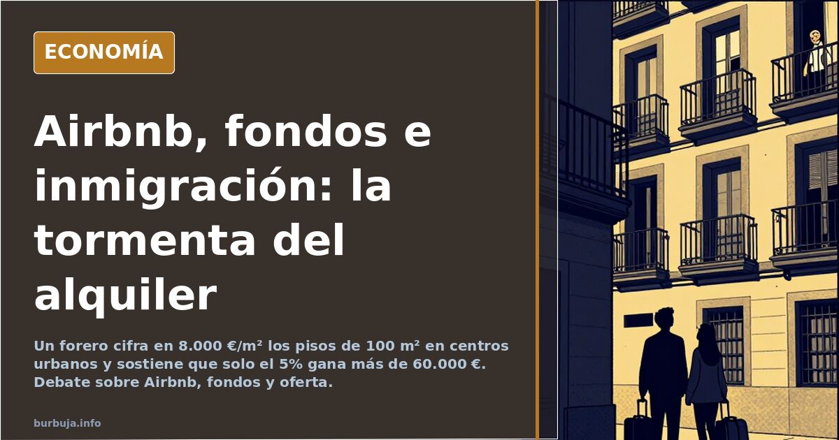 Airbnb y vivienda: el pulso que divide a la izquierda y enfurece al mercado
