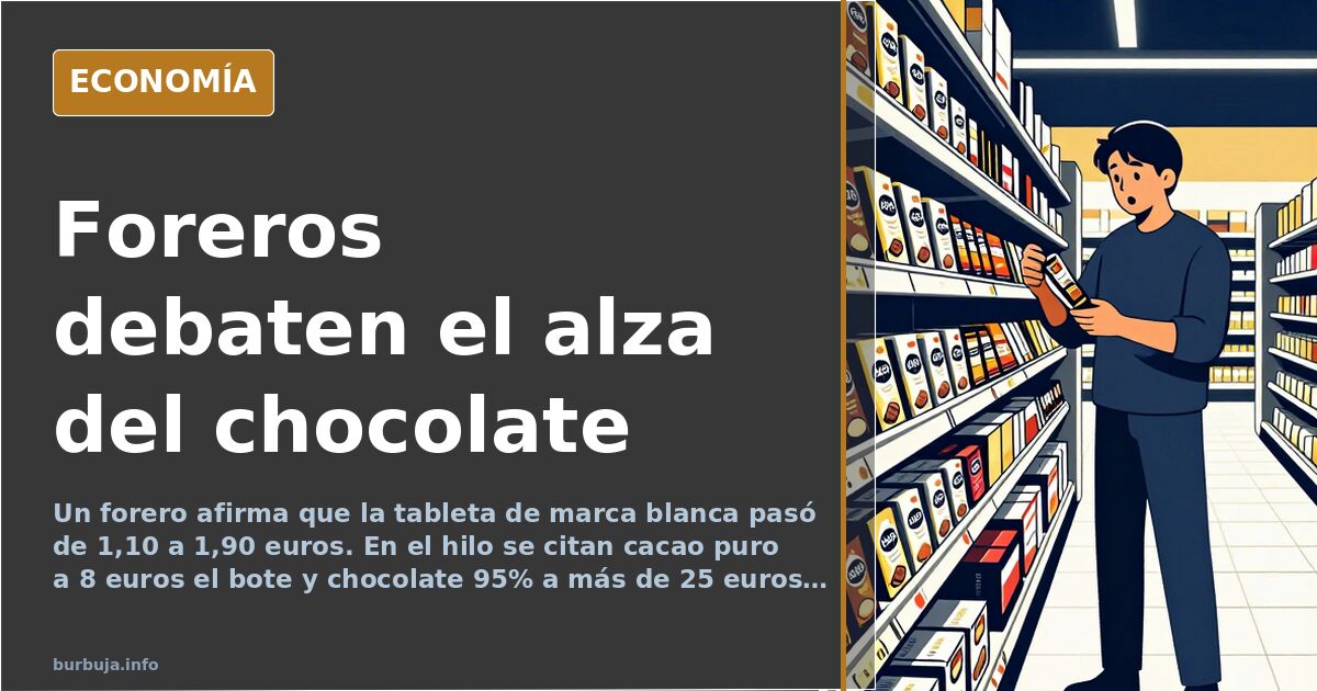 Foreros debaten el alza del chocolate: «1,10 a 1,90»