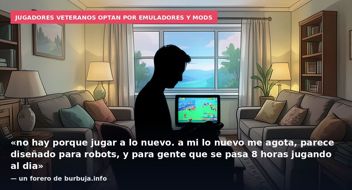 Jugadores veteranos optan por emuladores y mods: «no hay porque jugar a lo nuevo. a mi lo nuevo me agota, parece diseñado para robots, y para gente que se pasa 8 horas jugando al dia» — un forero de burbuja.info