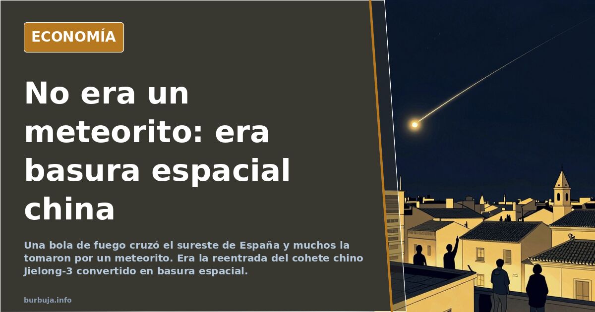 El cohete chino que cruzó el cielo de España
