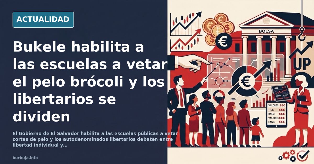 Bukele habilita a las escuelas a vetar cortes de pelo y divide a los libertarios