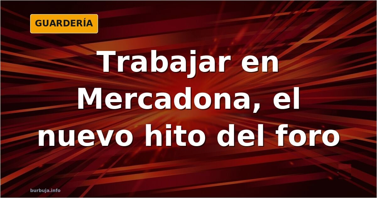 Trabajo en Mercadona: el nuevo hito del "no floreo"
