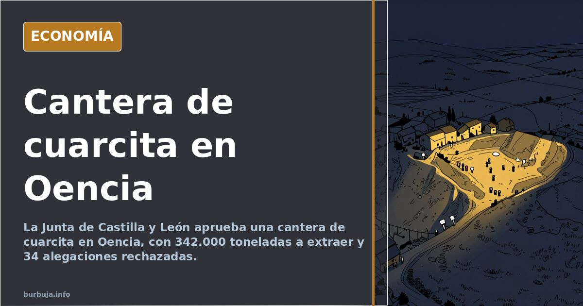 Castilla y León aprueba una cantera de cuarcita en Oencia