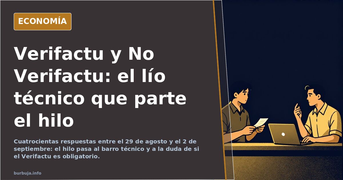 Verifactu y No Verifactu: el lío técnico que parte el hilo