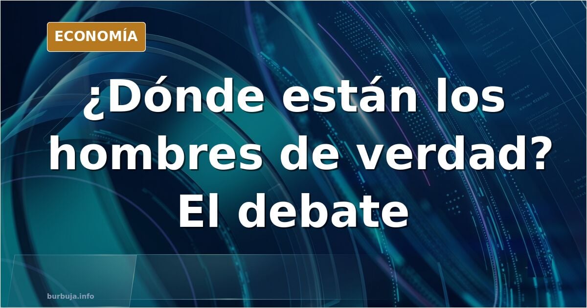 Debate en un foro sobre la falta de «hombres de verdad»