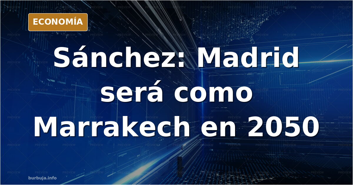 Ilustración editorial de Madrid con clima similar a Marrakech en 2050, con edificios y sol intenso
