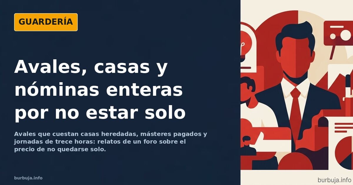 Relatos de foro sobre hombres que pierden patrimonio por no quedarse solos