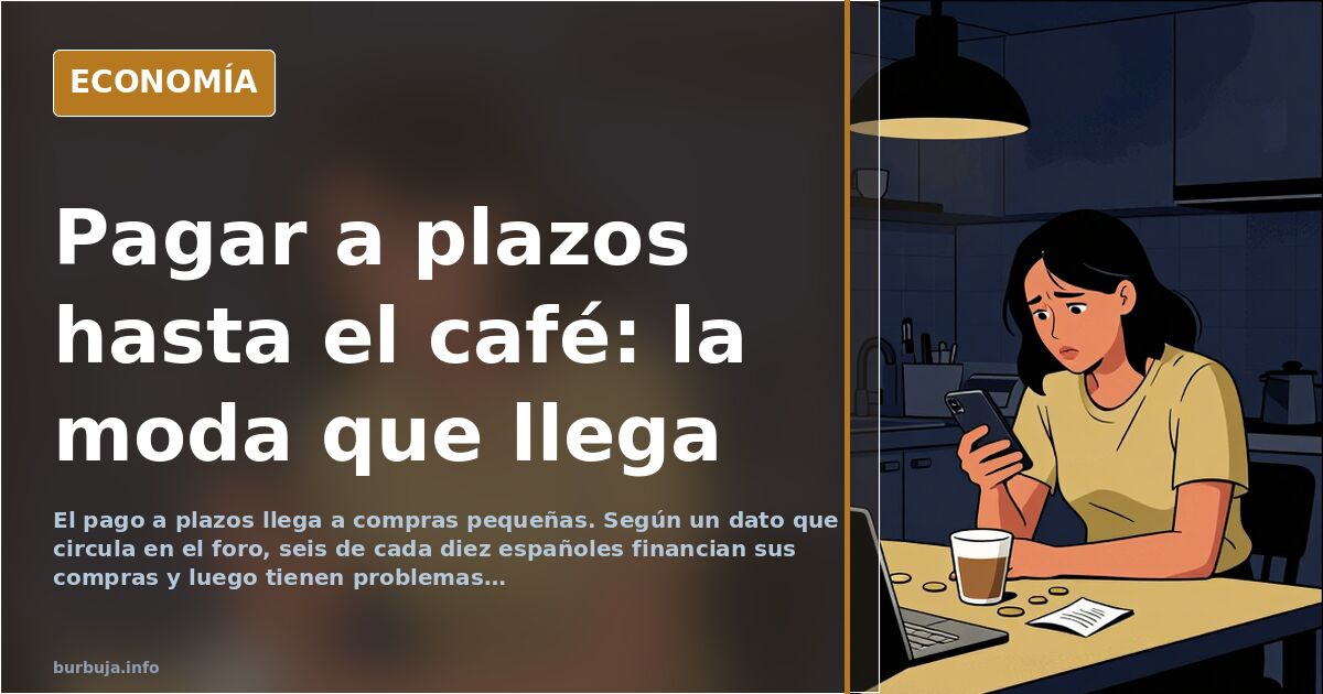 Pagar la compra a plazos: la moda que ya llega a España