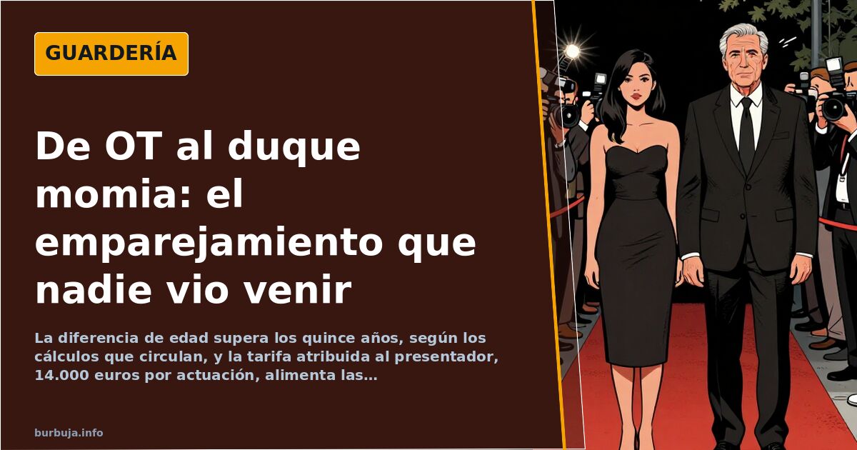 «La tetona gamba de OT» y el «duque momia»: anatomía de un emparejamiento viral
