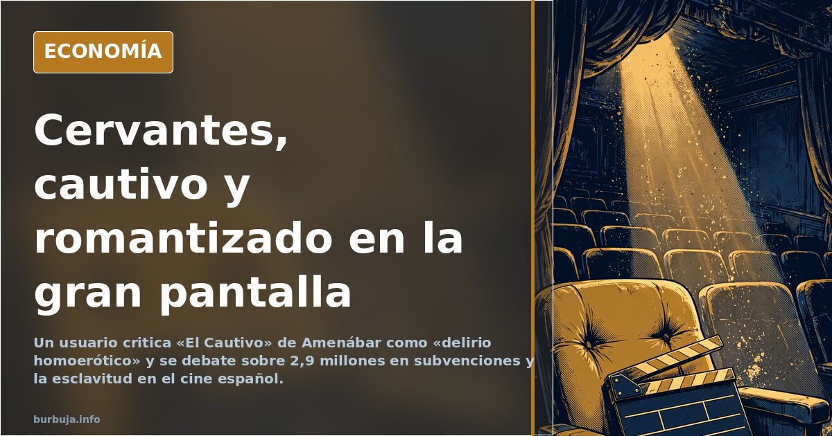Un usuario critica «El Cautivo» de Amenábar
