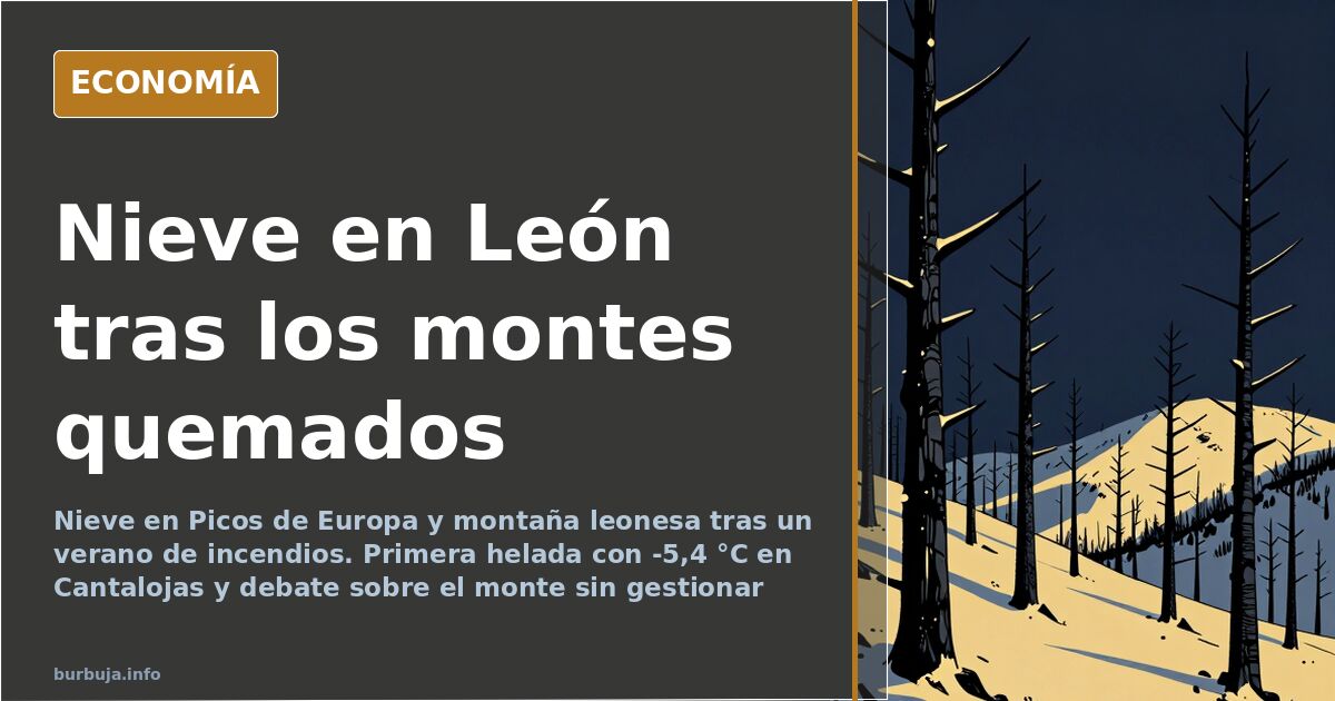 Nieve en septiembre en León tras un verano de incendios