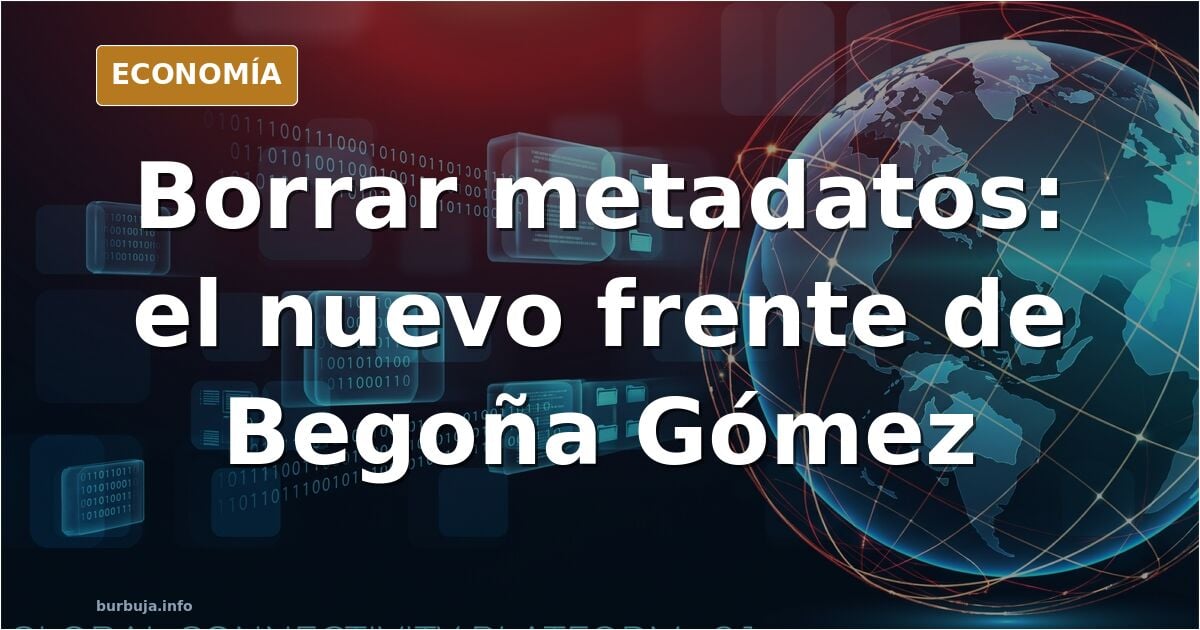 Ilustración editorial sobre el borrado de metadatos en la investigación judicial contra Begoña Gómez