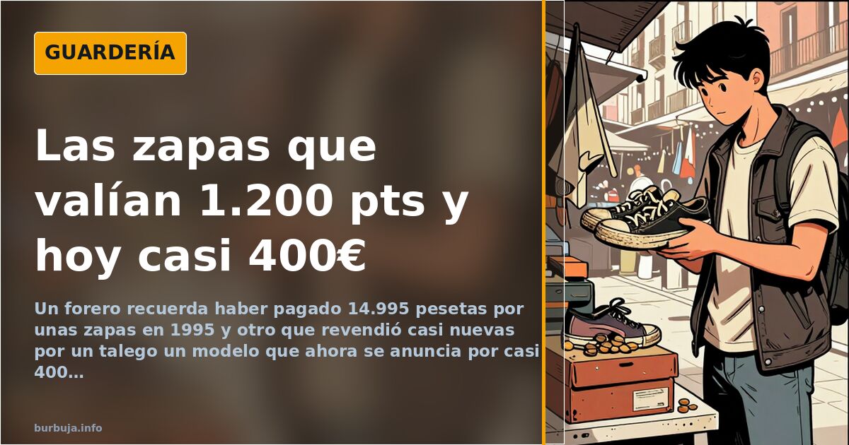 Zapatillas míticas de los 90: de 1.200 pesetas a casi 400 euros