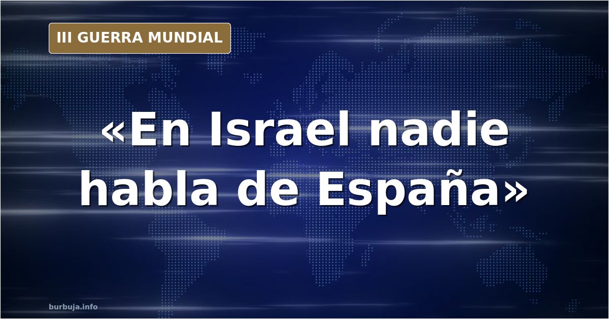 Un uruguayo en Israel dice que en España hay fijación con su país