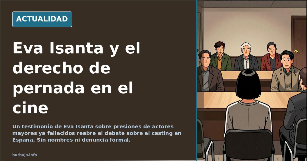 Eva Isanta y el debate sobre el acoso en el cine