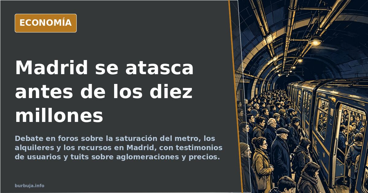 «Madrid se colapsa sin llegar a los diez millones»