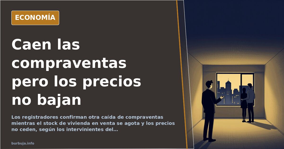 Los registradores confirman otra caída de compraventas