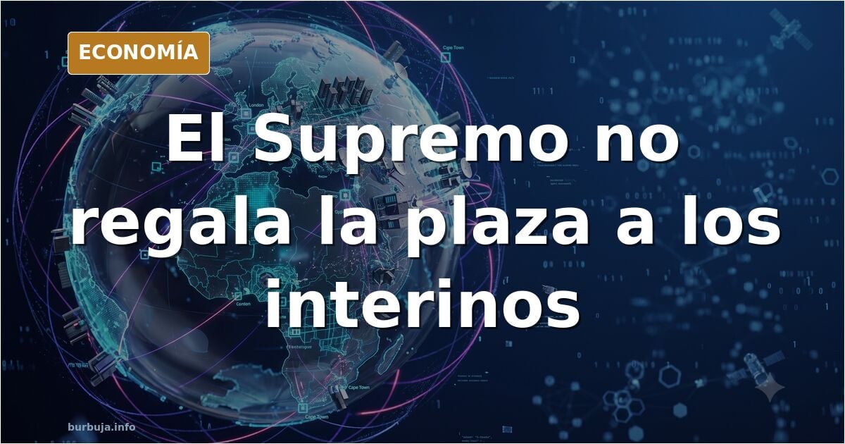 El Supremo exige acreditar el abuso para indemnizar, no da la plaza