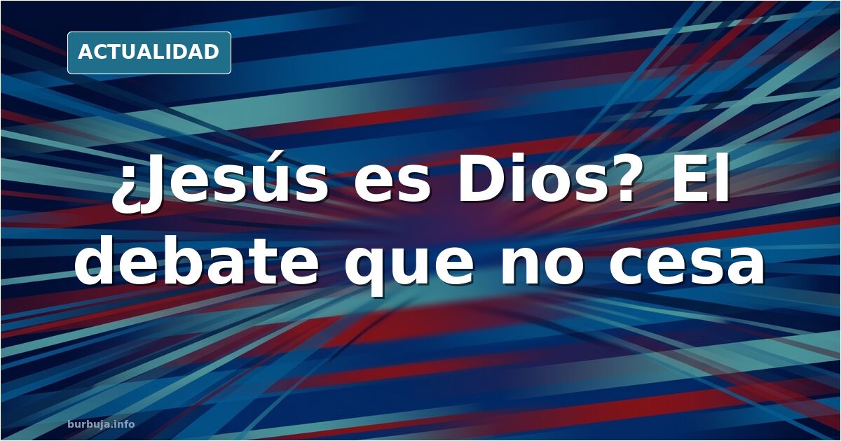 Debatte um Jesu Gottheit nach neuem Buch