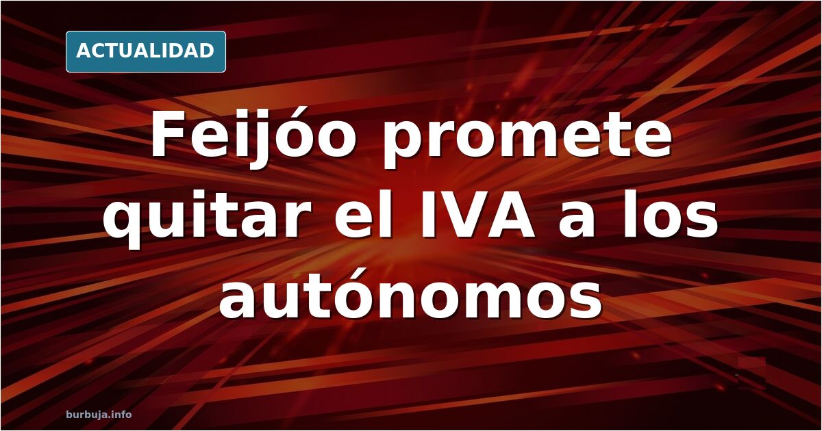 Feijóo durante un acto político del PP anunciando medidas fiscales para autónomos con facturación inferior a 85.000 euros