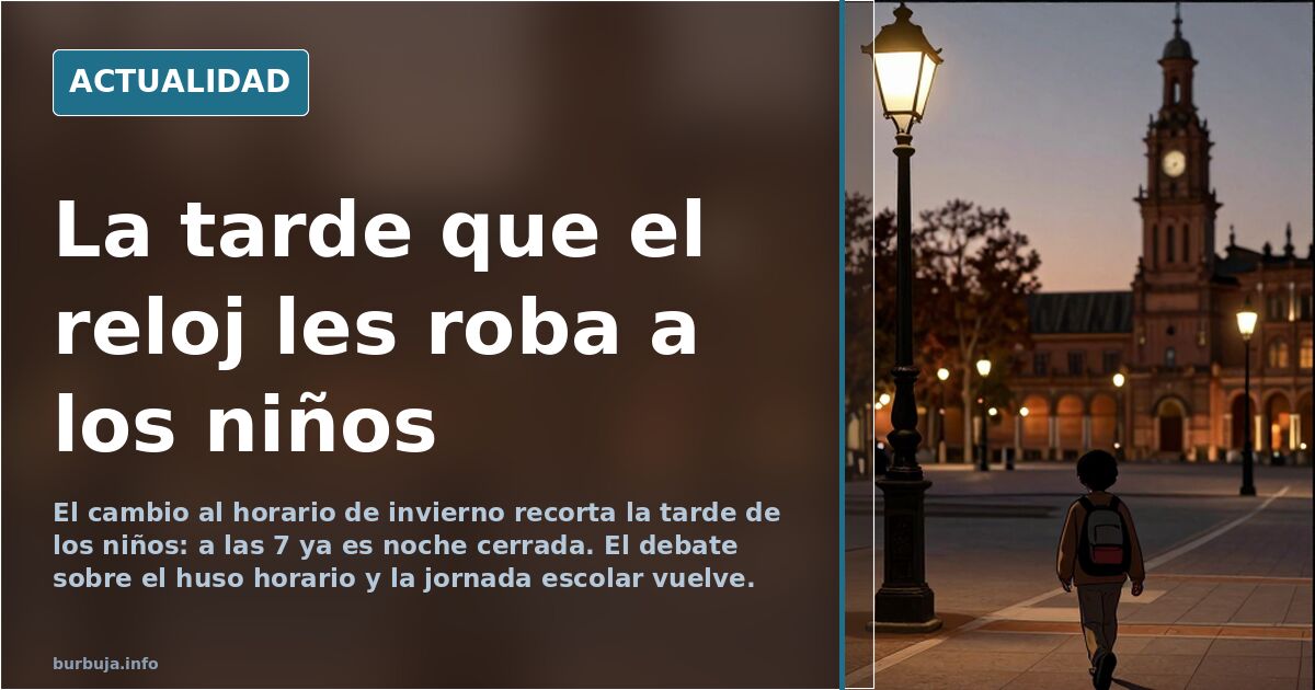 El cambio de hora que borra la tarde de los niños