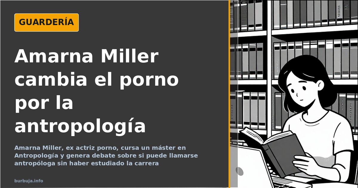Amarna Miller: de actriz porno a estudiante de Antropología