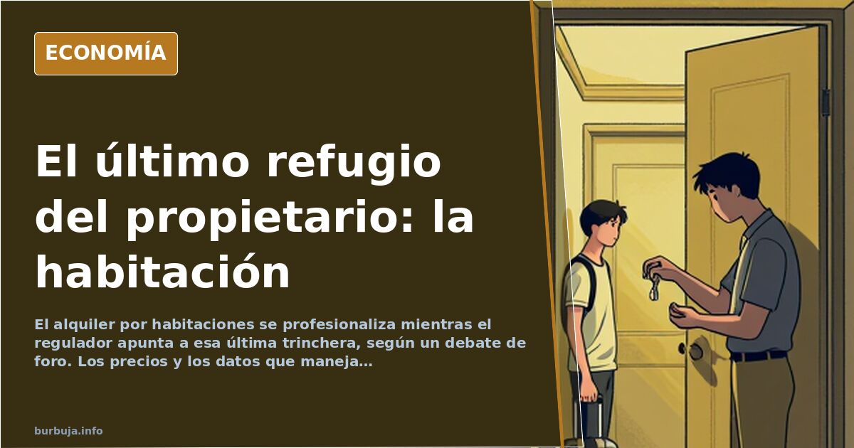 El alquiler por habitaciones: el negocio que el Estado quiere regular