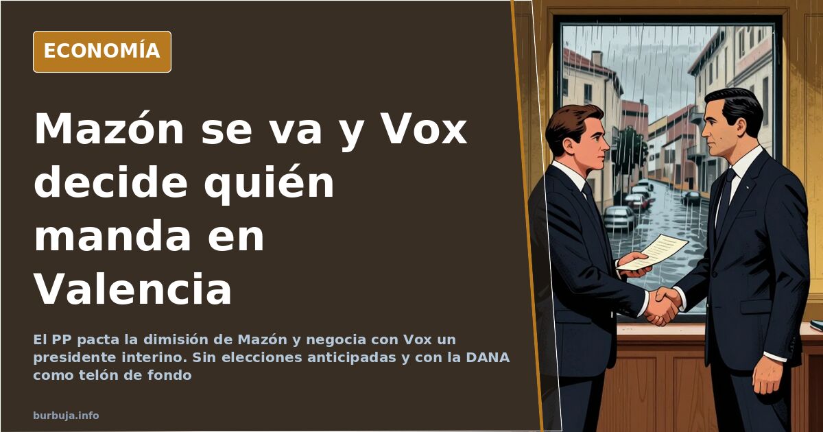 Mazón pacta su salida y el PP negocia con Vox un presidente interino