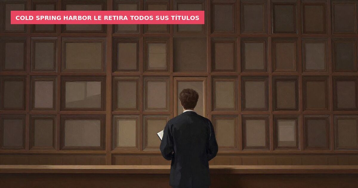 Cold Spring Harbor le retira todos sus títulos