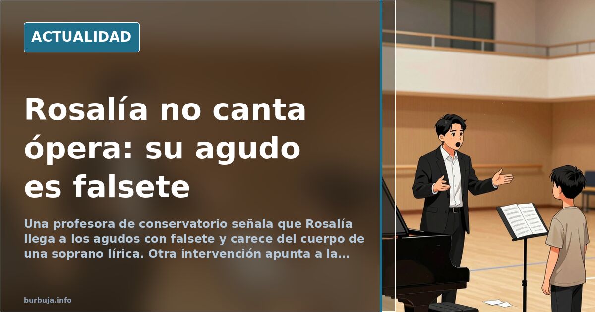 «Rosalía no es una soprano lírica», según una profesora de conservatorio