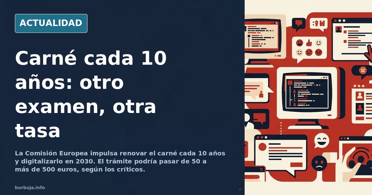 Bruselas quiere renovar el carné cada 10 años