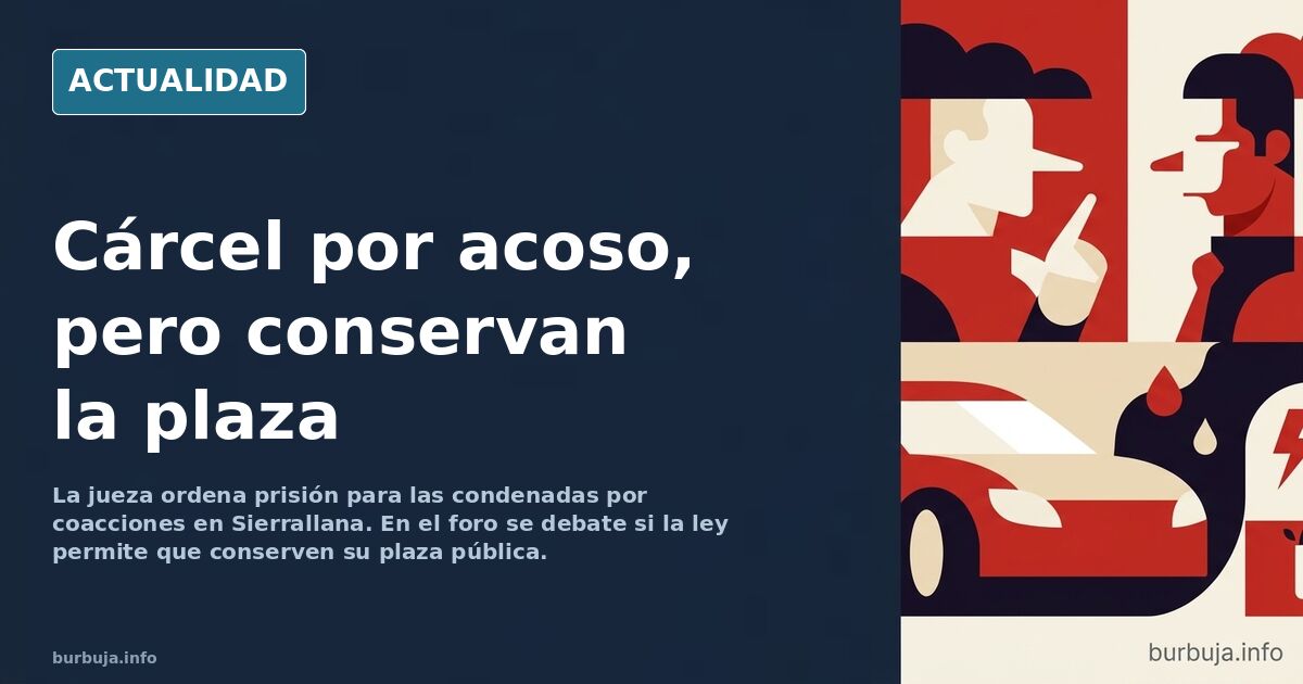 Debate por la plaza de las condenadas por acoso en Sierrallana