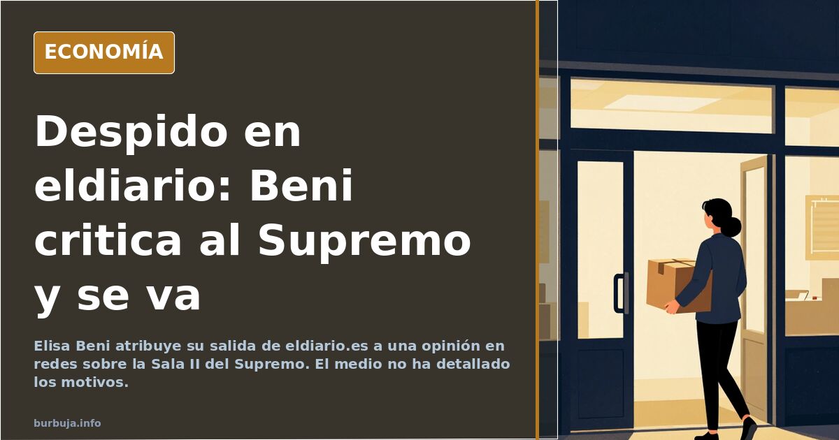Elisa Beni dice que fue despedida de eldiario.es
