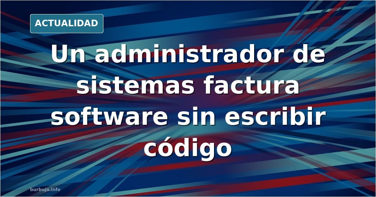 17.535 líneas de código y dos semanas: el software que la IA hace sin programadores