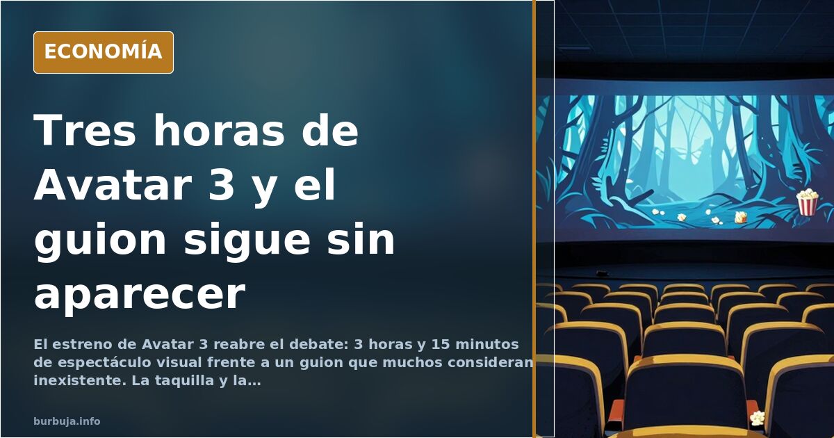 Avatar 3: 3 horas y 15 minutos de debate en el foro