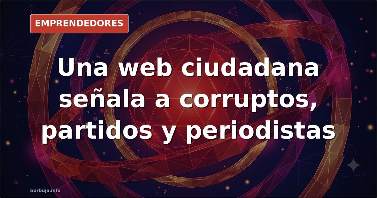 Captura de pantalla de la web El Corruptómetro, con secciones sobre corrupción política y periodistas