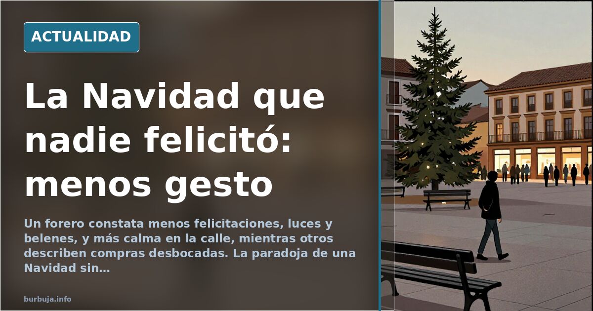 «Ni el típico mensaje reenviado a todo cristo»: la Navidad sin gesto