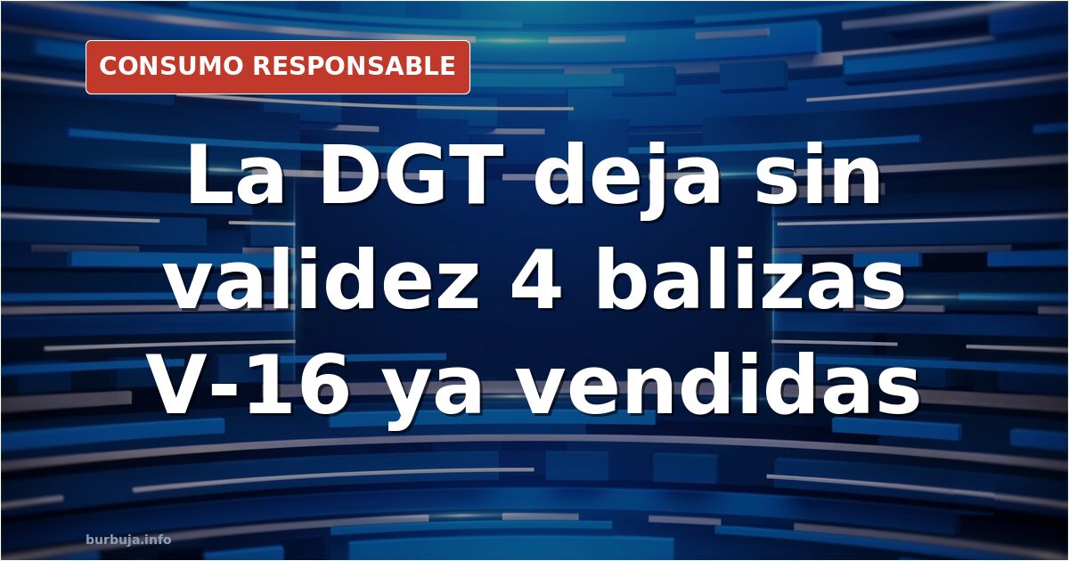 Spain's DGT revokes approval for four V-16 beacons