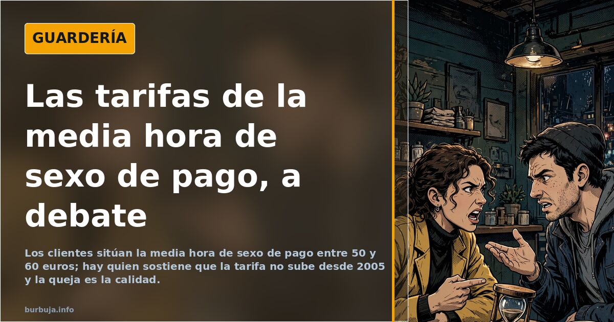 Entre 50 y 60 euros la media hora de sexo de pago en España