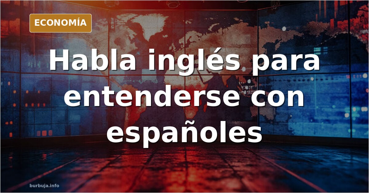 Una empleada dice que se entiende en inglés con españoles