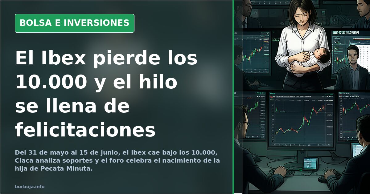 El Ibex pierde los 10.000 y el hilo se llena de felicitaciones