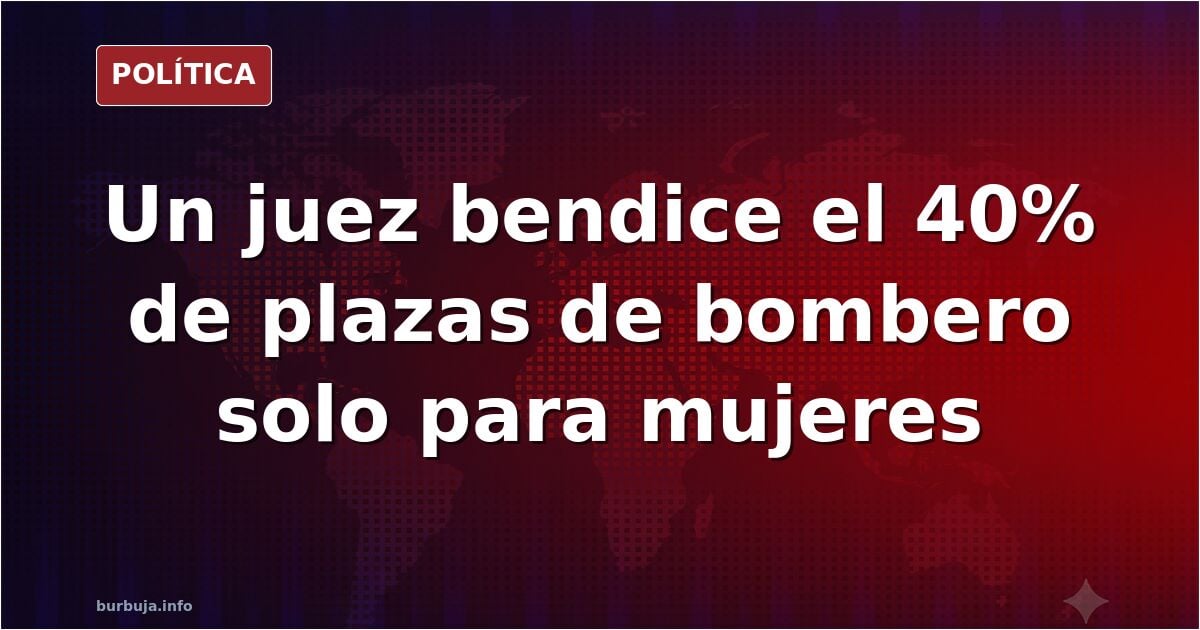 Ilustración editorial de un juez con mazo frente a un camión de bomberos y siluetas femeninas en una cuota del 40%