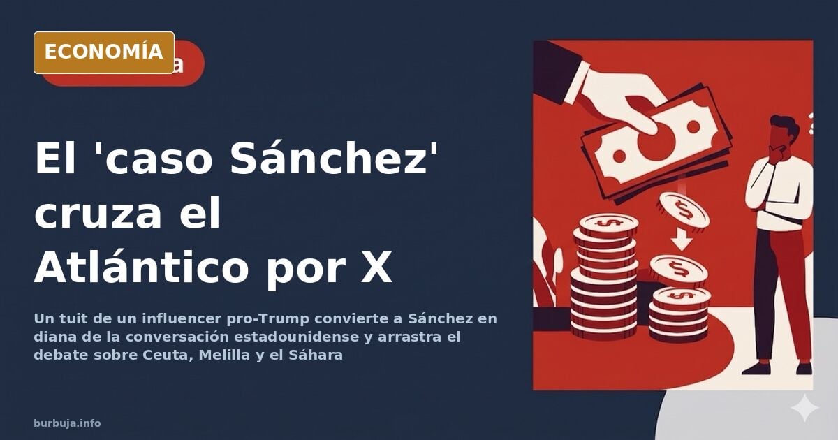 Un tuit de un influencer pro-Trump azuza el 'caso Sánchez' en EEUU